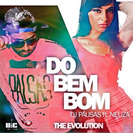 Do Bem Bom (feat. Neuza) | Boomplay Music