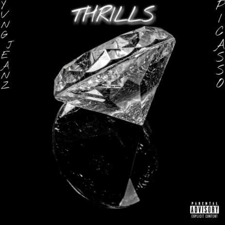 Thrills ft. Picasso | Boomplay Music