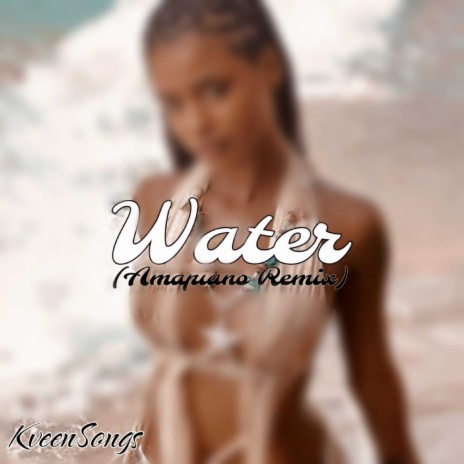 Water (Amapiano Remix) | Boomplay Music