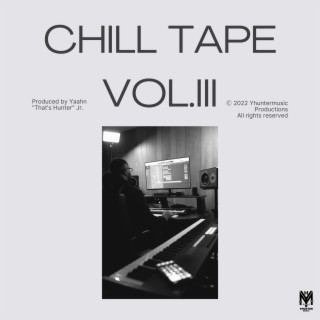 Chill Tape Vol. III