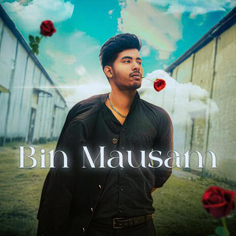 Bin Mausam ft. Ryder | Boomplay Music