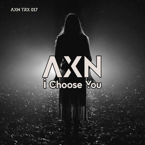 I Choose You | Boomplay Music