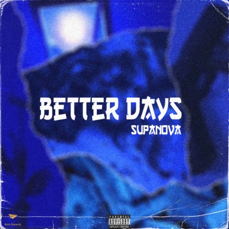 Better Days | Boomplay Music