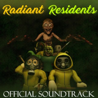 Radiant Residents Official Soundtrack