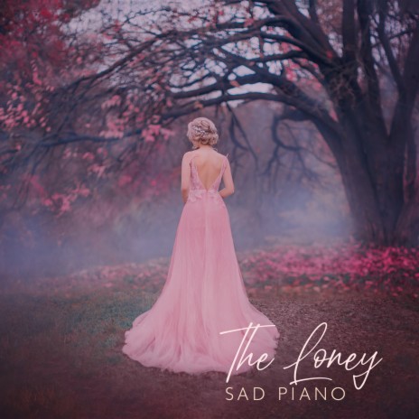 The Loney Emotional Piano | Boomplay Music