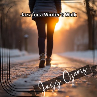 Jazz for a Winter's Walk