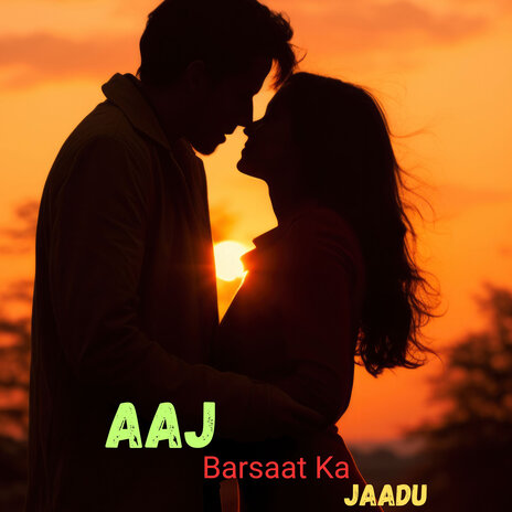 Aaj Barsaat Ka Jaadu | Boomplay Music