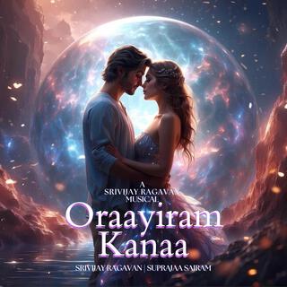 Oraayiram Kanaa