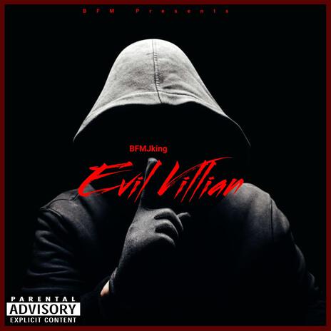 Evil Villain ft. BFMShotkid | Boomplay Music