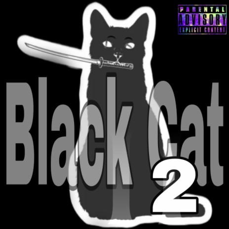 Black Cat II | Boomplay Music