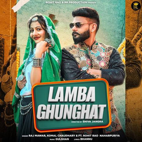 Lamba Ghunghat ft. Raj Mawar, Komal Chaudhary & Prachi Tyagi | Boomplay Music