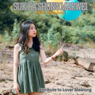 SUK KA SHONG MARWEI