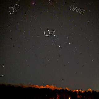 Do or dare