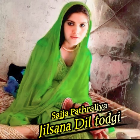 Jilsana Dil todgi