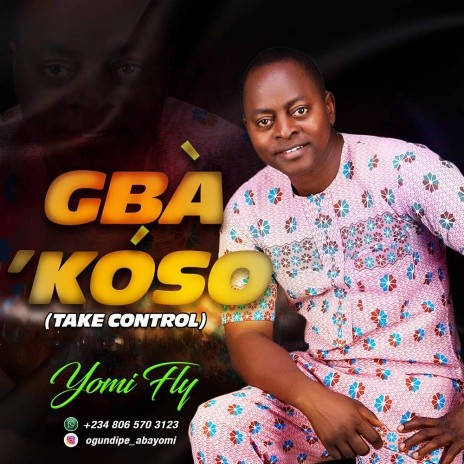 Gba'koso (Take Control) | Boomplay Music