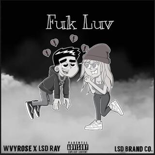 Fuk Luv lyrics | Boomplay Music