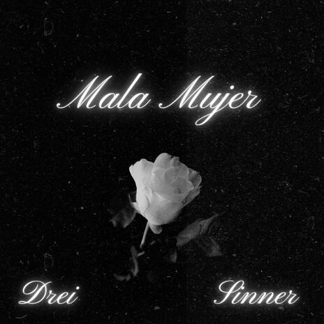 MALA MUJER ft. Sinner | Boomplay Music