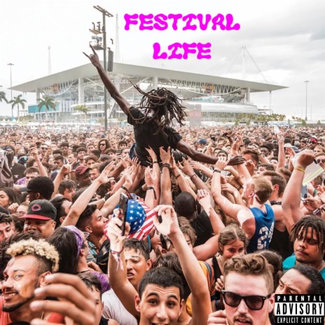 Festival Life | Boomplay Music