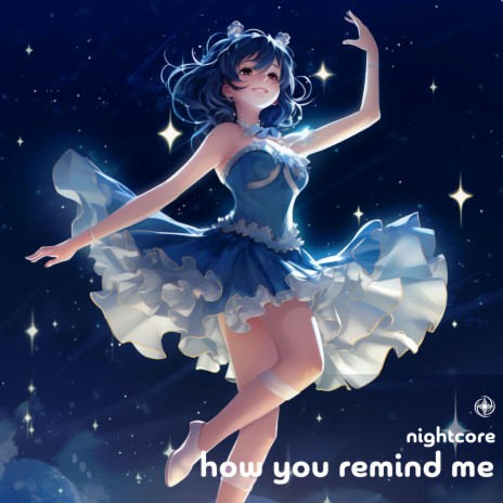 How You Remind Me (Nightcore)