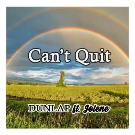 Can't Quit ft. Jolene | Boomplay Music