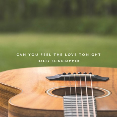 Can You Feel the Love Tonight | Boomplay Music