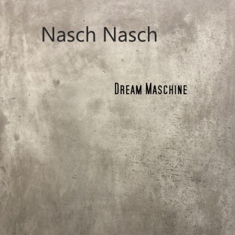 Nasch Nasch | Boomplay Music