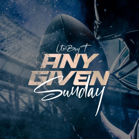 Any Given Sunday | Boomplay Music