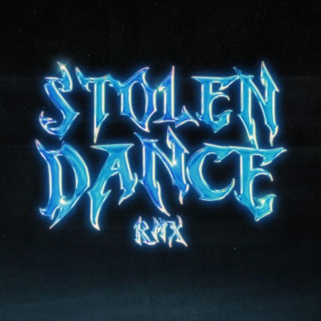 Stolen Dance (RMX) | Boomplay Music