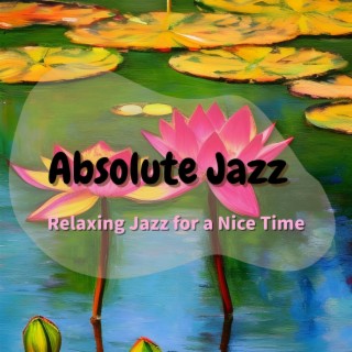 Relaxing Jazz for a Nice Time