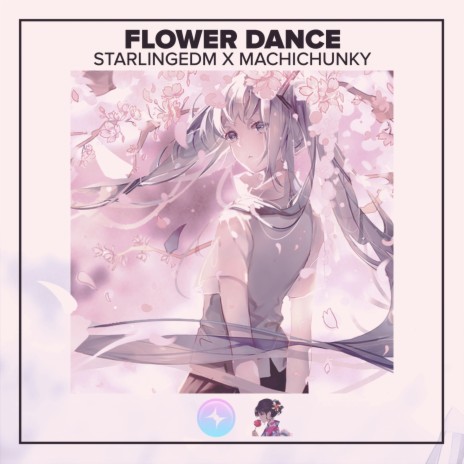 Flower Dance ft. MachiChunky