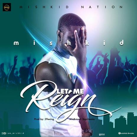 Let Me Reign | Boomplay Music