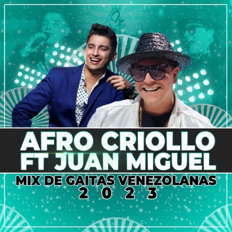 Mix Gaitas Venezolanas 2023 ft. Juan Miguel