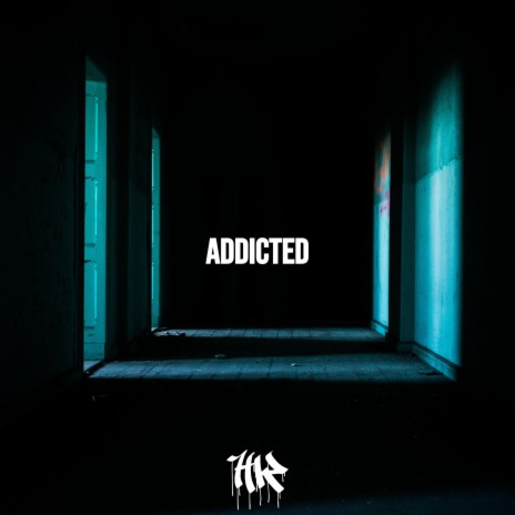 Addicted | Boomplay Music