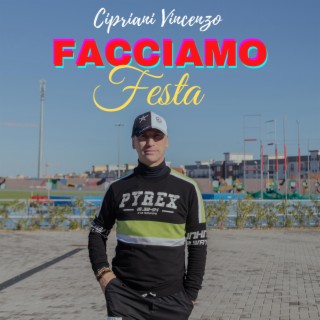 Facciamo festa lyrics | Boomplay Music