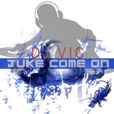 Juke Come On | Boomplay Music