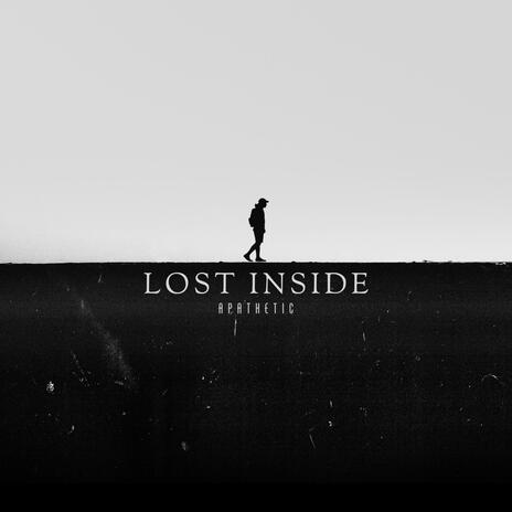 Lost Inside | Boomplay Music