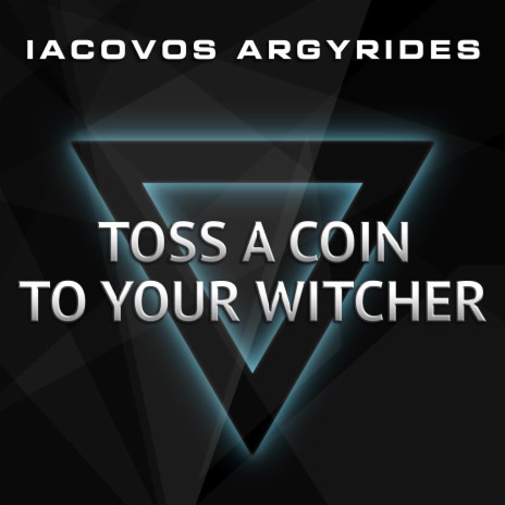 Toss A Coin To Your Witcher | Boomplay Music