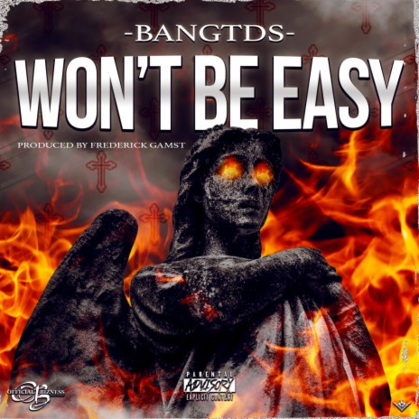 Won't Be Easy | Boomplay Music