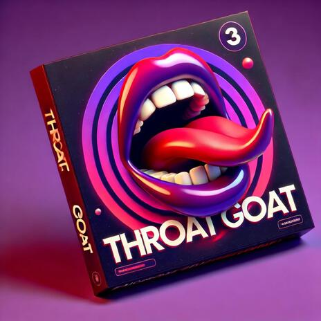 THROAT GOAT | Boomplay Music