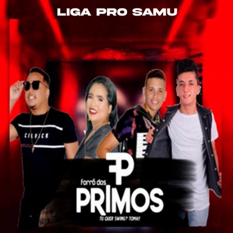 Liga pro Samu (feat. Anderson Porto, FORRO DE QUALIDADE & Forro Dos Primos) | Boomplay Music