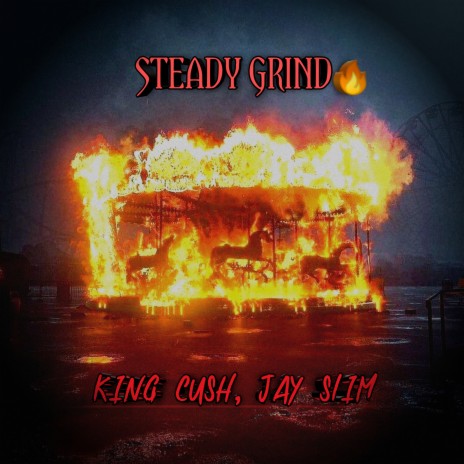 STEADY GRIND (2023 Remastered Version) ft. Jay Slim | Boomplay Music