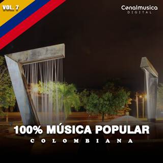 100% Música Popular Colombiana (Vol. 7)