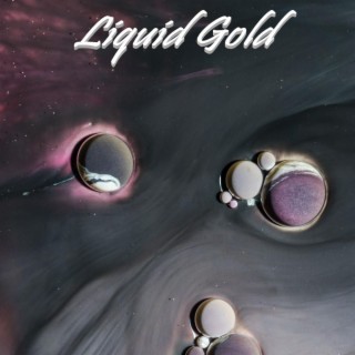 Liquid Gold