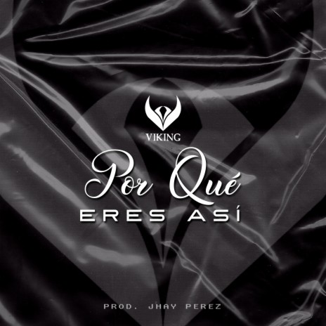 Porque Eres Asi ft. JHAY PEREZ | Boomplay Music