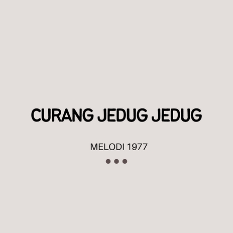 CURANG JEDAG JEDUG | Boomplay Music