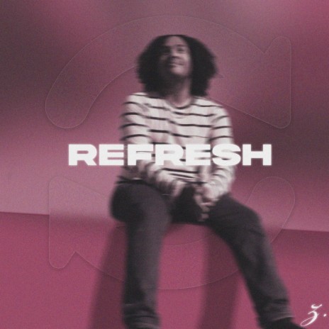 REFRESH | Boomplay Music
