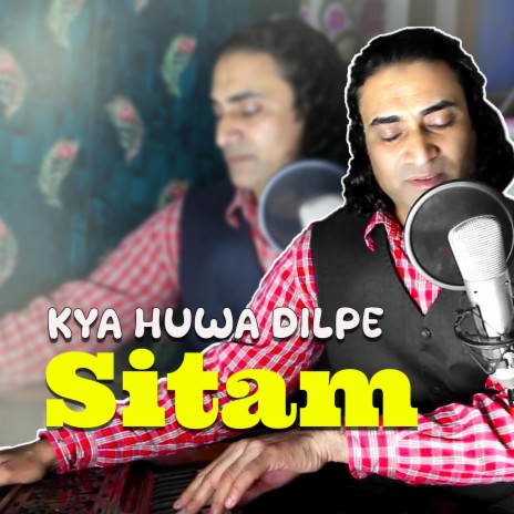 Kya Hoa Dilpe Sitam (Apna Dil App Luta Pyar Khamosh Raha) | Boomplay Music