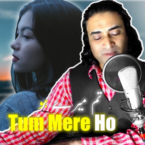 Tum Mere Ho | Boomplay Music