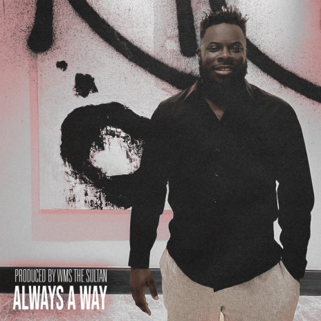 Always A Way ft. Dukebeat, Julisa, Wejustfreelance & Hounice | Boomplay Music