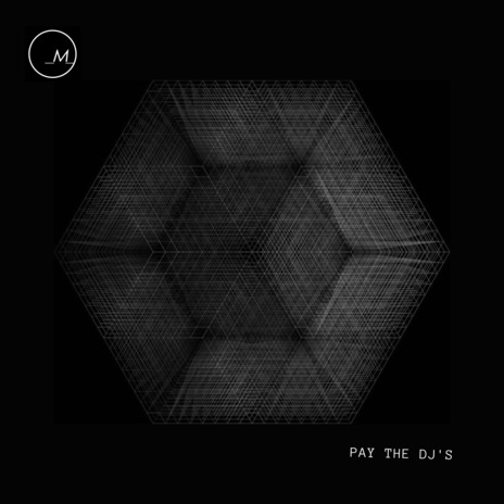 Pay The Djs | Boomplay Music